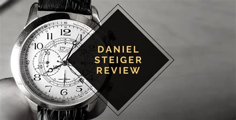 are daniel steiger watches good